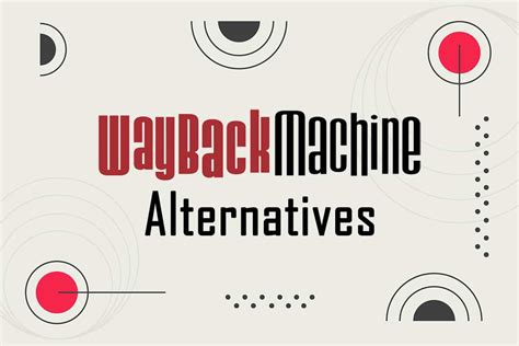 alternatives to wayback machine.